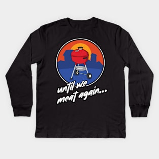 Funny Grilling, Meat Eater, Keto Until We Meat Again Kids Long Sleeve T-Shirt